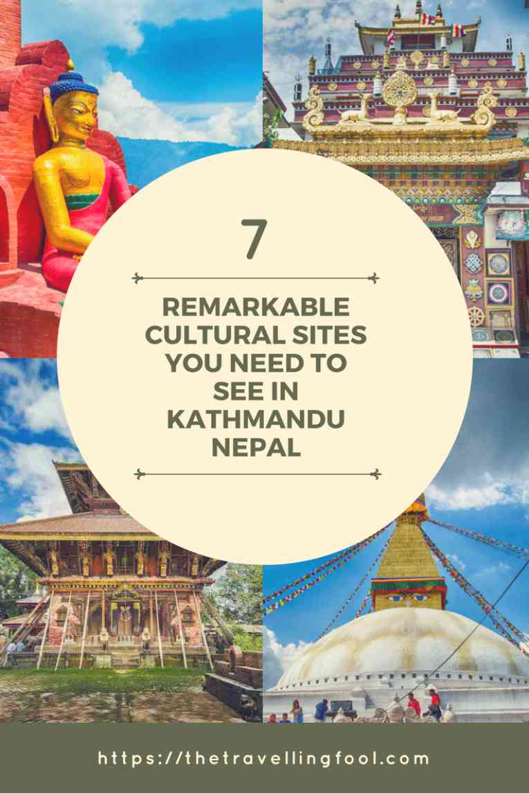 7 Remarkable Cultural Sites You Need To See In Kathmandu Nepal